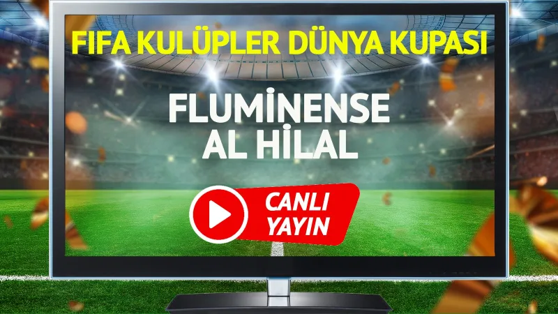 CANLI YAYIN | Fluminense Al Hilal Maçı