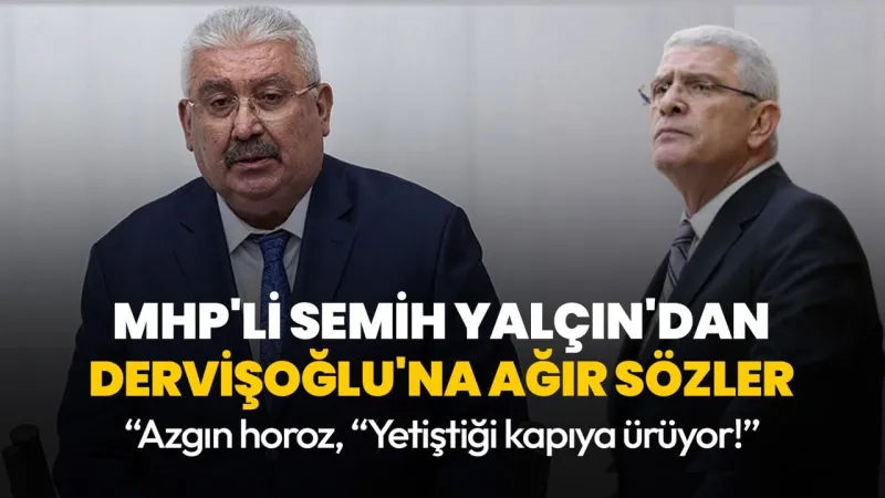 MHP'den İYİ Parti'ye Şok Sözler: Sümüklü Böcek, Azgın Horoz!