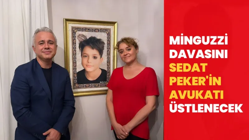 Minguzzi Davasında Şok Gelişme! Sedat Peker'in Avukatı Devrede!