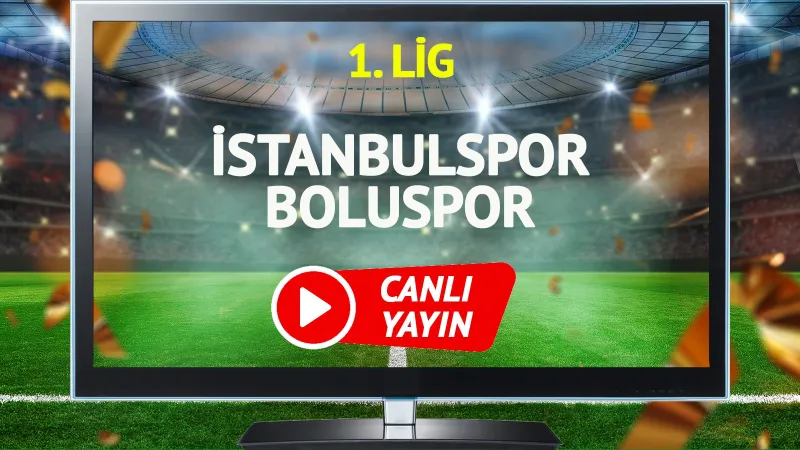 İstanbulspor Boluspor Maçı CANLI! Nefesler Tutuldu, İşte O An!