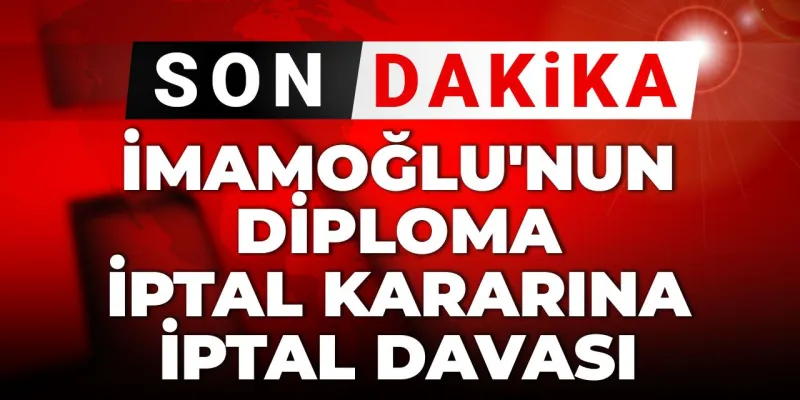 İmamoğlu'nun Diploması İptal Mi Edilecek? Şok Dava!