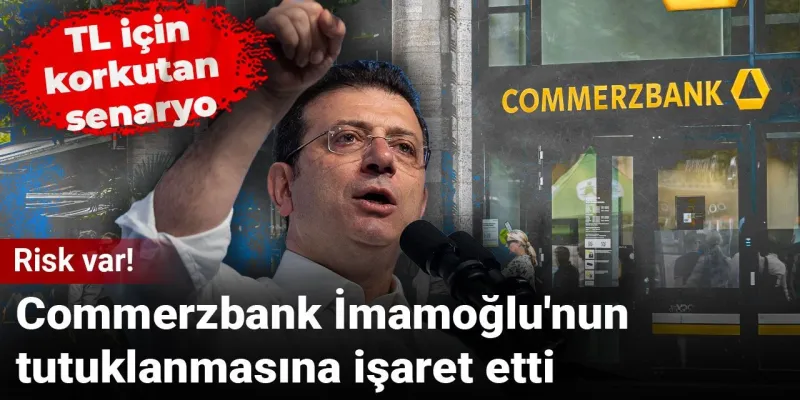 TL Alarm Veriyor! İmamoğlu Tutuklanırsa Türk Lirası Ne Olacak?